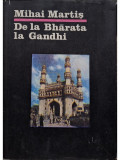 Mihai Martiș - De la Bharata la Gandhi (editia 1987)