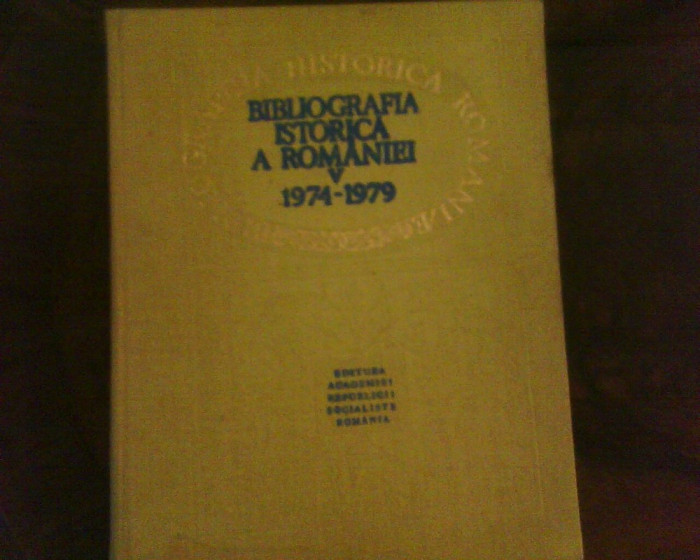 Bibliografia istorica a Romaniei V 1974-1979, princeps, tiraj 1300 exemplare