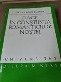 Dacii in constiinta romanticilor nostri - Ovidiu Babu-Buznea cu dedicatia autorului