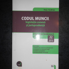 Codul muncii, legislatie conexa si jurisprudenta (22 martie 2016)