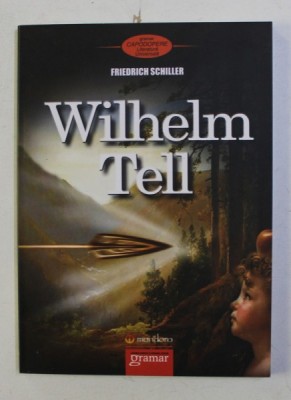 WILHELM TELL de FRIEDRICH SCHILLER , 2011 foto