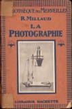701SPN La photographie par R Millaud fără an perioada interbelică