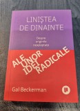 Linistea de dinainte despre originile neasteptate ale unor idei radicale Gal Beckerman