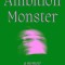 Ambition Monster: A Memoir