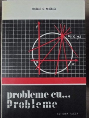 PROBLEME CU... PROBLEME-NICOLAE C. NEGOESCU-233266 foto