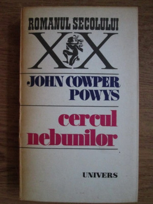 John Cowper Powys - Cercul nebunilor foto