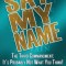 Say My Name: The Third Commandment: It&#039;s Probably Not What You Think!