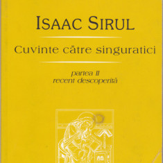 AS - ISAAC SIRUL - CUVINTE CATRE SINGURATICI, PARTEA II