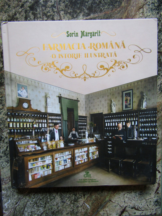 Farmacia romana. O istorie ilustrata - Sorin Margarit