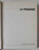 LA PEDAGOGIE , 1972
