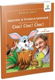 Iepurele si broasca testoasa. Cioc!Cioc!Cioc! - Gama