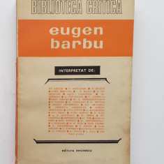 Biblioteca Critica - Eugen Barbu Interpretat De: Manolescu, Cioculescu etc