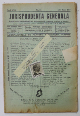 JURISPRUDENTA GENERALA , PUBLICATIUNE SAPTAMANALA DE JURISPRUDENTA REZUMATA ROMANA SI STRAINA , ANUL XVII , NR. 20, IUNIE 1939 foto