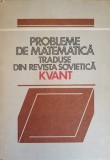 PROBLEME DE MATEMATICA TRADUSE DIN REVISTA KVANT VOL.1-COLECTIV