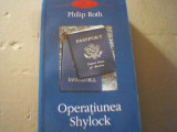 Philip Roth - OPERATIUNEA SHYLOCK ( Polirom, 2008 )