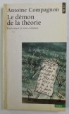 Le d&eacute;mon de la th&eacute;orie : litt&eacute;rature et sens commun / Antoine Compagnon