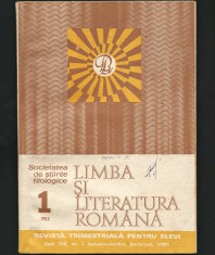 LIMBA ȘI LITERATURA ROM&Acirc;NĂ - REVISTĂ FILOLOGIE - ANUL XIV, NR. 1 / 1985