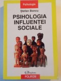 PSIHOLOGIA INFLUENTEI SOCIALE de STEFAN BONCU , 2002 * MINIMA UZURA