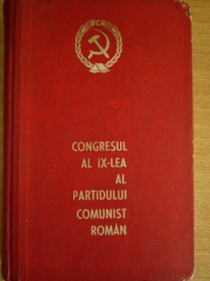 myh 312 - Congresul al IX - lea al Partidului Comunist Roman - 1965 foto