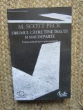 DRUMUL CATRE TINE INSUTI SI MAI DEPARTE - M. SCOTT PECK