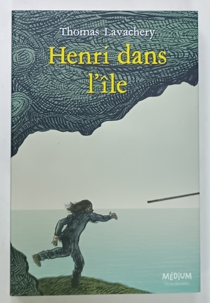 HENRI DANS L &#039;ILE par THOMAS LAVACHERY , 2022