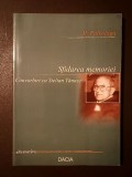 Al. Paleologu - Sfidarea memoriei: convorbiri cu Stelian Tănase (aprilie 1988 - octombrie 1989) (ediția a III-a)