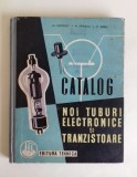 Catalog tuburi electronice si tranzistoare, Editura Tehnica, 1961