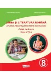 Limba si literatura romana - Clasa 8 - Caiet - Mihaela-Elena Patrascu, Gabriela-Madalina Nitulescu