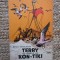 TERRY PE URMELE LUI KON-TIKI-BENGT DANIELSSON