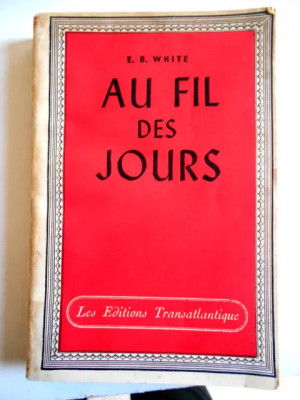 E.B. White - Au fil des jours (1945) foto