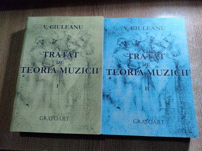 Victor Giuleanu - Tratat de teoria muzicii - 2 volume (Editura Grafoart, 2013) foto
