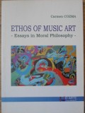 ETHOS OF MUSIC ART. ESSAYS IN MORAL PHILOSOPHY-CARMEN COZMA-235279