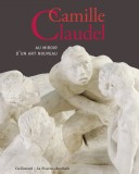 Camille Claudel | Pascal Faracci, Bruno Gaudichon, Gallimard
