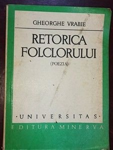 Retorica folclorului- Gheorghe Vrabie foto