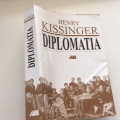 HENRY KISSINGER- DIPLOMATIA. TRADUCERE MIRCEA STEFANCU, RADU PARASCHIVESCU