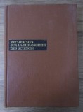 Recherches sur la philosophie des sciences