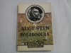 SOLILOQUIA - VORBIRI INSINGURATE - SI SERMONES - PREDICI - AURELIUS AUGUSTINUS