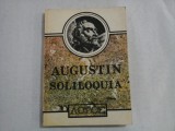 SOLILOQUIA - VORBIRI INSINGURATE - SI SERMONES - PREDICI - AURELIUS AUGUSTINUS