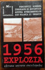 1956 Explozia. Perceptii romane, iugoslave si sovietice asupra evenimentelor din Polonia si Ungaria