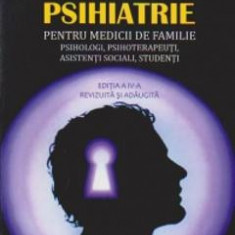 Psihiatrie Pentru Medicii De Familie, Psihologi, Psihoterapeuti, Asintenti Sociali, Studenti - Rodic