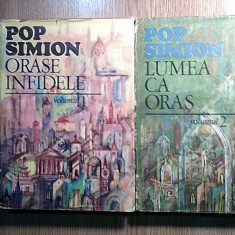 Pop Simion - Orase infidele - 2 vol. (Editura Sport-Turism, 1985, 1986)