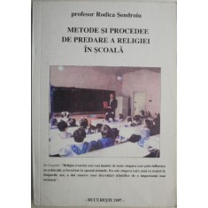 Metode si procedee de predare a religiei in scoala &ndash; Rodica Sendroiu