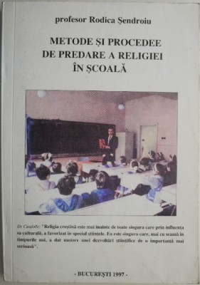 Metode si procedee de predare a religiei in scoala &amp;ndash; Rodica Sendroiu foto