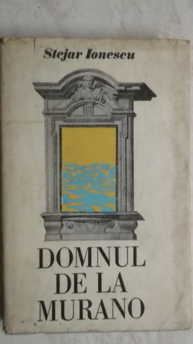 Stejar Ionescu - Domnul de la Murano