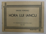 HORA LUI IANCU de TIMOTEI POPOVICI , 1940 , PARTITURA , FORMAT REDUS
