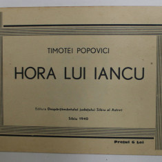 HORA LUI IANCU de TIMOTEI POPOVICI , 1940 , PARTITURA , FORMAT REDUS