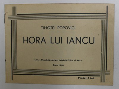 HORA LUI IANCU de TIMOTEI POPOVICI , 1940 , PARTITURA , FORMAT REDUS foto