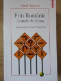 PRIN ROMANIA. CARNETE DE DRUM-MIREL BANICA. CU ILUSTRATII DE DAN PERJOVSCHI