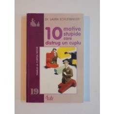 10 MOTIVE STUPIDE CARE DISTRUG UN CUPLU de LAURA SCHLESSINGER , 2003