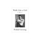 Walk Like a Girl: A Memoir